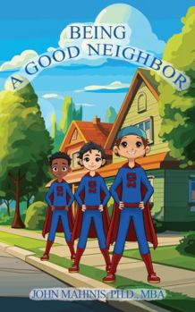 Paperback Being a Good Neighbor Book