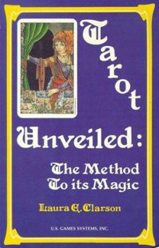 Paperback Tarot Unveiled: The Method to Its Magic Book