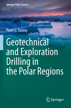 Paperback Geotechnical and Exploration Drilling in the Polar Regions Book