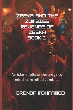 Paperback Revenge of Zeeka: Zeeka and the Zombies Book