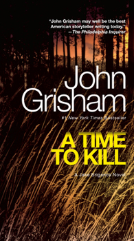A Time to Kill - Book #1 of the Jake Brigance