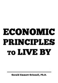 Paperback Economic Principles to Live By Book