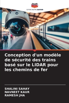 Paperback Conception d'un modèle de sécurité des trains basé sur le LIDAR pour les chemins de fer [French] Book