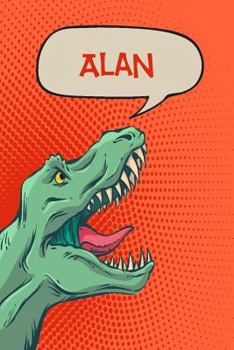 Alan: Personalized Dino Isometric DOT Paper notebook 120 pages 6"x9"