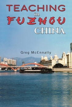 Paperback Teaching in Fuzhou, China Book