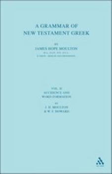 Hardcover A Grammar of New Testament Greek: Accidence and Word Formation Book