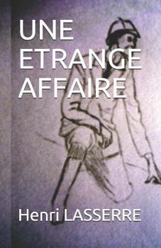 Paperback Une Etrange Affaire [French] Book