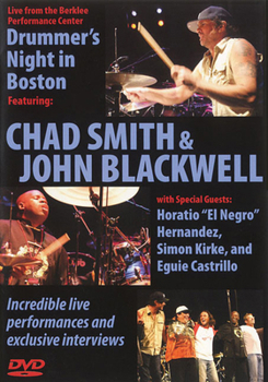 Drummer's Night in Boston 2005: Featuring Chad Smith, John Blackwell, Horatio El Negro Hernandez, Simon Kirke, and Eguie Castrillo