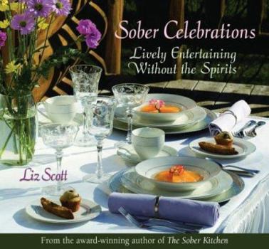 Paperback Sober Celebrations: Lively Entertaining Without the Spirits Book
