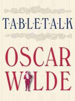 Hardcover Table Talk Oscar Wilde Book