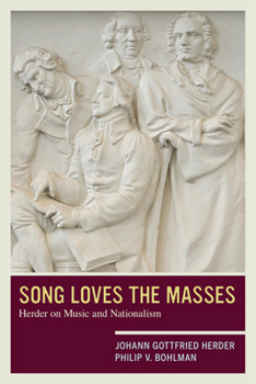 Paperback Song Loves the Masses: Herder on Music and Nationalism Book