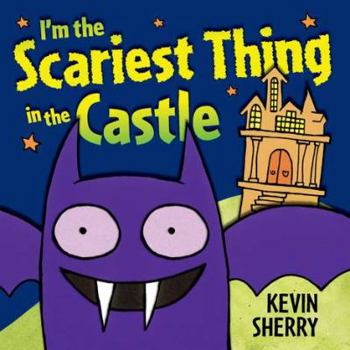 Board book I'm the Scariest Thing in the Castle Book