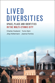 Paperback Lived Diversities: Space, Place and Identities in the Multi-Ethnic City Book