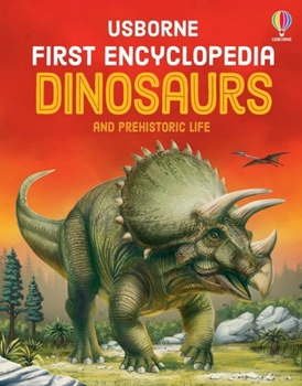 First Encyclopedia of Dinosaurs (First Encyclopedias)