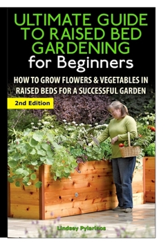 Hardcover The Ultimate Guide to Raised Bed Gardening for Beginners Book