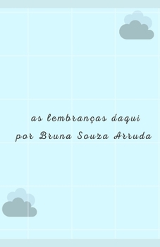Paperback As lembranças daqui [Portuguese] Book