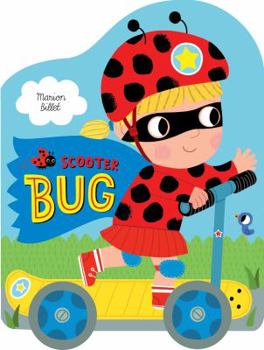 Board book Scooter Bug Book