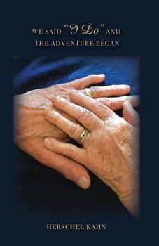 Paperback We Said "I Do" and the Adventure Began Book