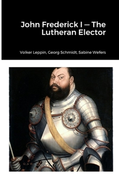 Paperback John Frederick-Lutheran Elector Book