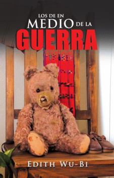 Hardcover Los De En Medio De La Guerra [Spanish] Book