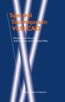 Hardcover Spectral Techniques in VLSI CAD Book