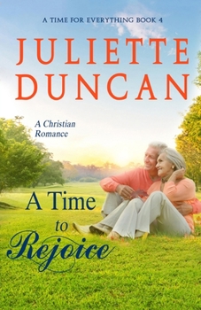 Paperback A Time to Rejoice: A Christian Romance Book