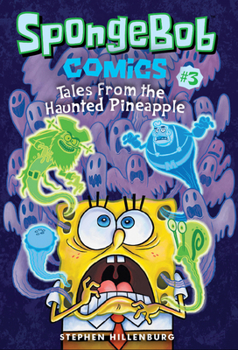 Paperback Spongebob Comics: Book 3: Tales from the Haunted Pineapple Book