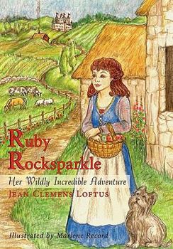 Paperback Ruby Rocksparkle: Her Wildly Incredible Adventure Book