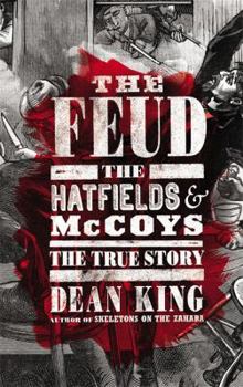 Hardcover The Feud: The Hatfields and McCoys: The True Story Book
