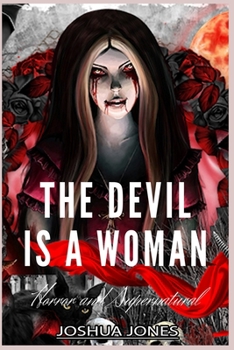 Paperback The Devil is a Woman: Horror and Supernatural Book