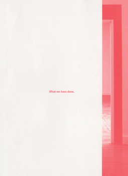 Jason Dodge: What We Have Done