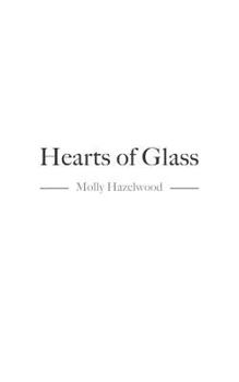 Paperback Hearts of Glass Book