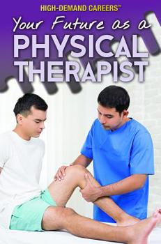 Library Binding Your Future as a Physical Therapist Book