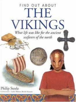 Paperback The Vikings: What Life Was Like for the Ancient Seafarers of the North (Find Out About) Book