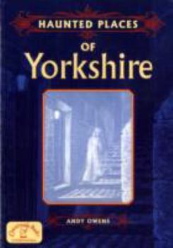 Paperback Haunted Places of Yorkshire Book