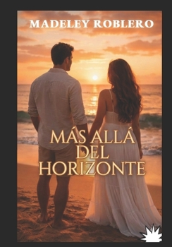 Paperback mas allá del horizonte: mas allá del horizonte [Spanish] Book