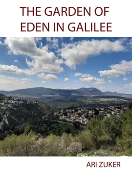 Paperback The Garden of Eden in Galilee Book