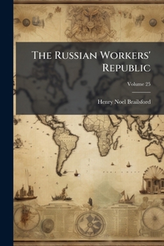 Paperback The Russian Workers' Republic; Volume 25 Book