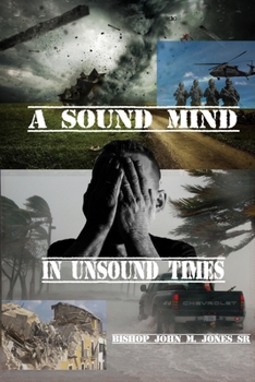 Paperback A Sound Mind in Unsound Times Book