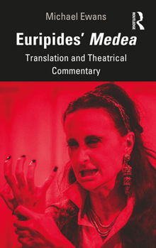 Paperback Euripides' Medea: Translation and Theatrical Commentary Book