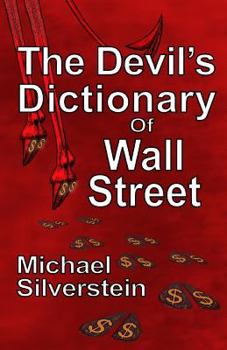 Paperback The Devil's Dictionary Of Wall Street Book