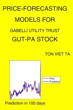 Paperback Price-Forecasting Models for Gabelli Utility Trust GUT-PA Stock Book
