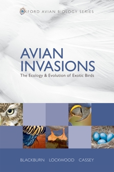 Hardcover Avian Invasions: The Ecology and Evolution of Exotic Birds Book