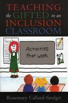 Paperback Teaching the Gifted in an Inclusion Classroom: Activities That Work: Activities That Work Book