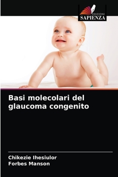 Paperback Basi molecolari del glaucoma congenito [Italian] Book