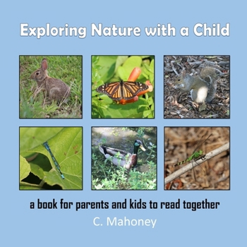 Exploring Nature with a Child: a book for parents and kids to read together