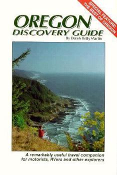 Paperback Oregon Discovery Guide: A Remarkably Useful Travel Companion for Motorists, Rvers and Other Explorers Book
