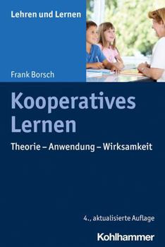 Paperback Kooperatives Lernen: Theorie - Anwendung - Wirksamkeit [German] Book