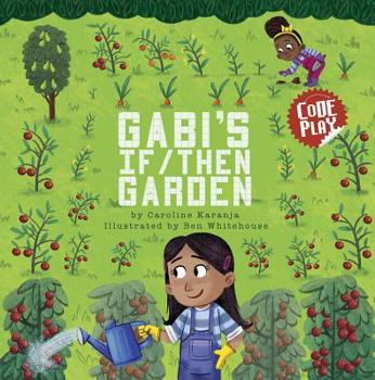 Hardcover Gabi's If/Then Garden Book