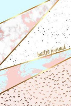 Bullet Journal: Marble + Gold Designer Bullet Journal | Dot Grid Journal (Pretty Bullet Journals) (Volume 1)